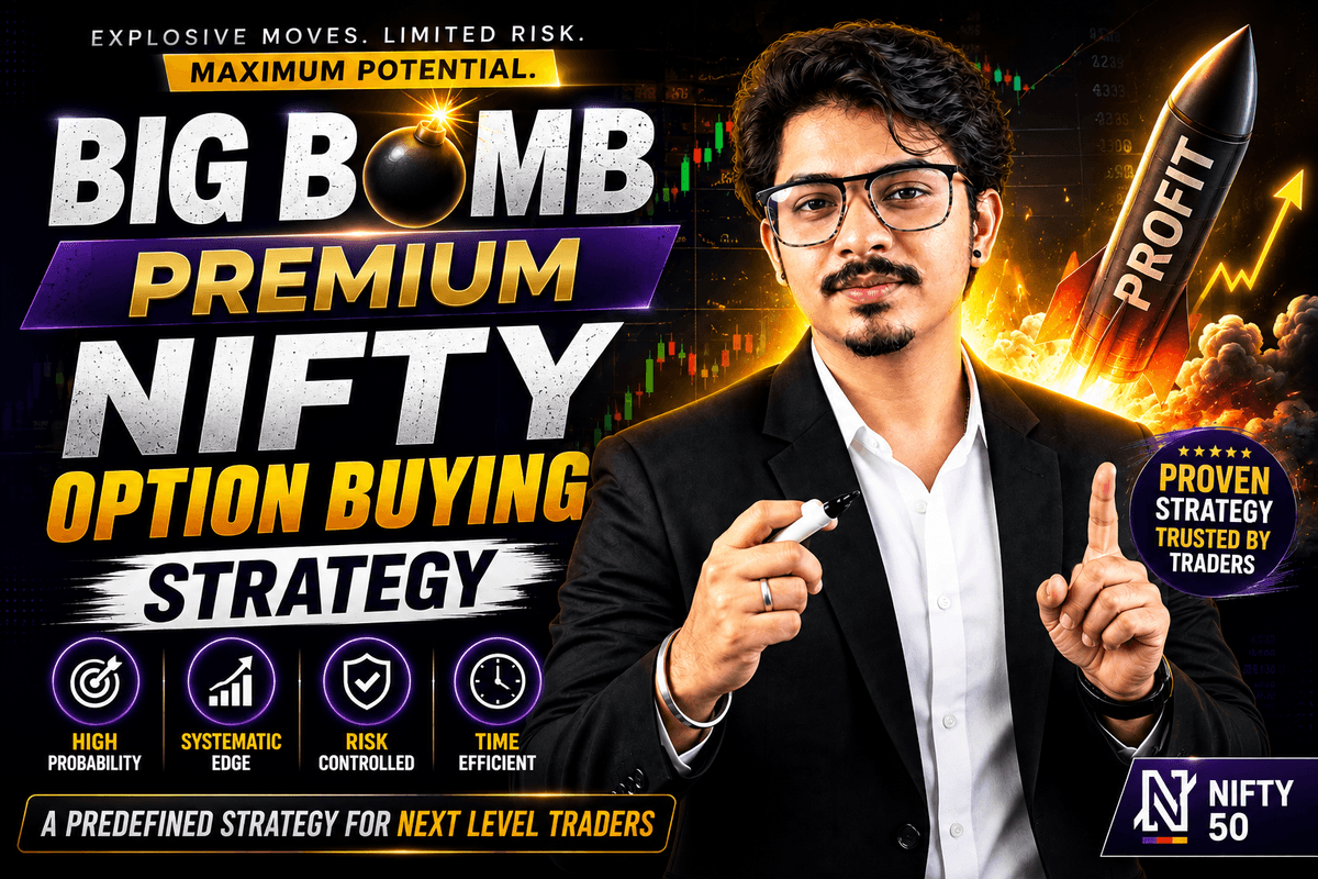 BIG BOMB Premium NIFTY Option Buying Strategy